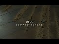 Interstellar - Dust (Slowed + Reverb)