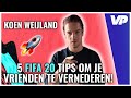 ⚽ 5 FIFA 20 TIPS om je vrienden te VERNEDEREN! Met KOEN WEIJLAND?