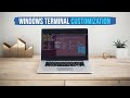 Windows Terminal from Microsoft - Complete customization