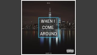 When I come around Music Video