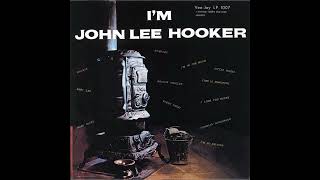Little Wheel - John Lee Hooker - I'm John Lee Hooker (1959)