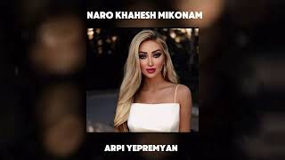 Download lagu Seven Band - Naro Khahesh Mikonam  (Cover by Arpi Yepremyan) mp3