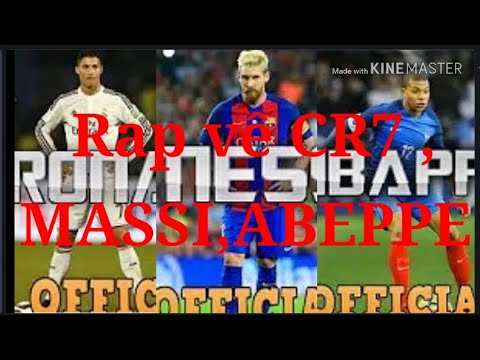 Rap về CR7 . MESSI.  ABEPPE.