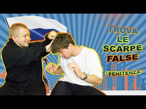 TROVA LE SCARPE FALSE O VERE CHALLENGE *PENITENZA* CON ANDREY SANTIN