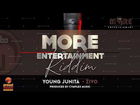 Young Junita - Zivo [More Entertainment Riddim] Prod By Cymplex Music