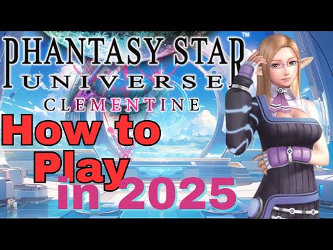 How to play PHANTASY STAR UNIVERSE in 2025