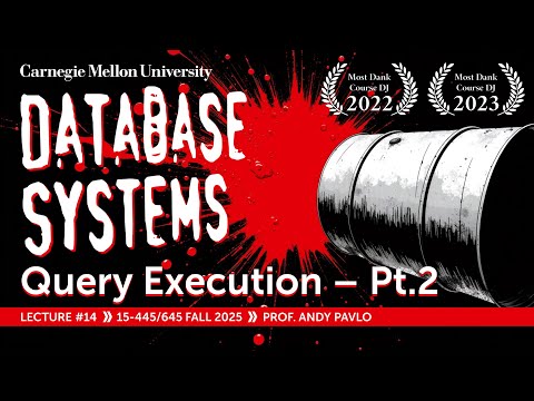 #14 - Parallel Query Engine Architectures ✸ SpiralDB Database Talk (CMU Intro to Database Systems)