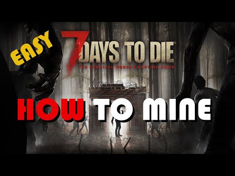 7 days to die how to mine (no collapse)