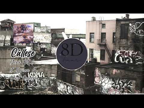 Cállese - Gera MX ft. Opium G, Jay Romero (8D AUDIO)