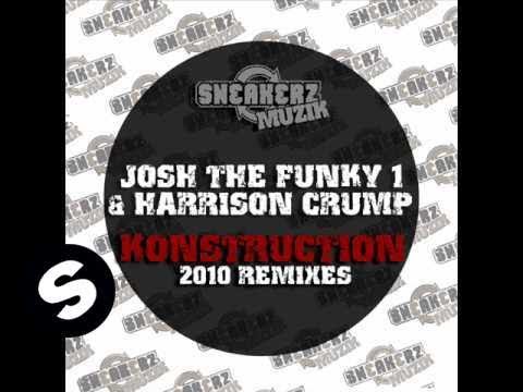 Josh The Funky 1 & Harrison Crump - Konstruction (Groovenatics Remix)