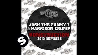 Josh The Funky 1 & Harrison Crump - Konstruction (Groovenatics Remix)