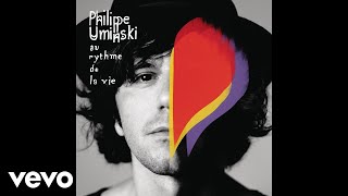 Philippe Uminski - Qui l'aurait pensé (Audio)