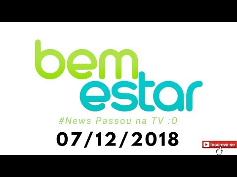 BEM ESTAR 07/12/2018 - Final do Bem Verão/ Perdendo peso/ Transformação do Corpo em 6 meses
