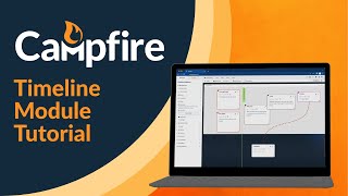Campfire: How to Create Timelines