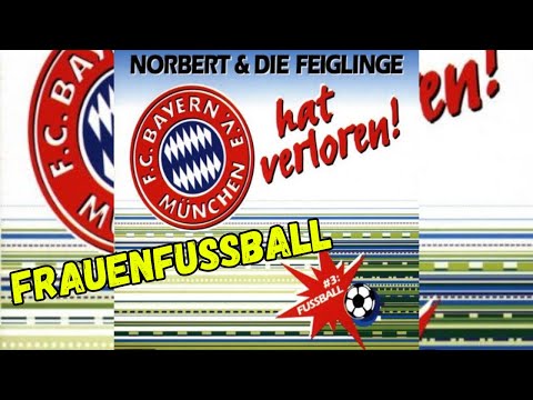 Norbert & die Feiglinge - Frauenfussball (von der Single "Bayern hat verloren" aus dem Jahr 1995)