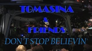 Tomasina and Friends - Don't Stop Believin' (04/11/14)