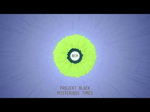 Projekt Black - Mysterious Times (Basslouder Remix Edit)