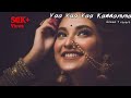 Vaa Vaa Vaa Kannamma Slowed Reverb