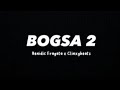 BOGSA 2 (OFFICIAL LYRICS VIDEO) BENIDIC FRAGATA X CLINXYBEATS