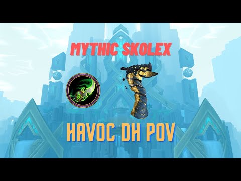 Mythic Skolex | Havoc DH POV | Sepulcher of the First Ones