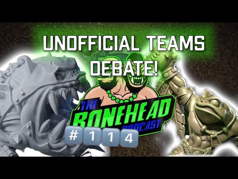 The Bonehead Podcast #114 - Unofficial Teams Discussion