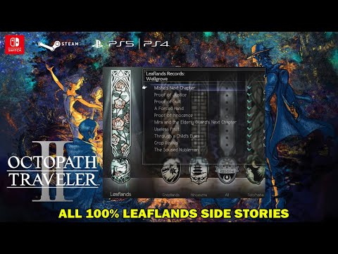 Octopath traveler 2 walkthrough - All 100% Leaflands side stories collection