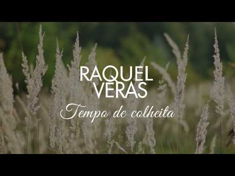 Raquel Veras - Tempo de Colheita (Vídeo Letra oficial)