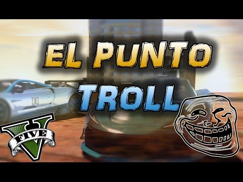 GTA V || CARRERAS ONLINE #5 || EL PUNTO TROLL
