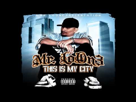 Mr. LoOn3 - West Coast Stand Up (Ft. M.M.A.B, J.E., & Ese Rhino) (This Is My City)