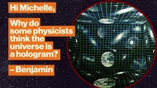 Is the universe a hologram? The strange physics of black holes | Michelle Thaller