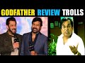 Godfather Movie Review Trolls Godfather Movie Memes Review Chiranjeevi Thaman Publicreviews