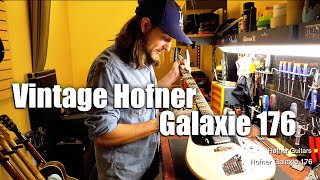 Video thumbnail for Vintage Hofner Galaxie 176 by Wild West Guitars