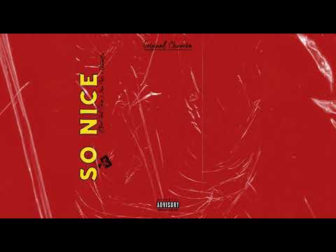 Original Chumba-So Nice ft  Bad Gal Shee x John More x Katapilla