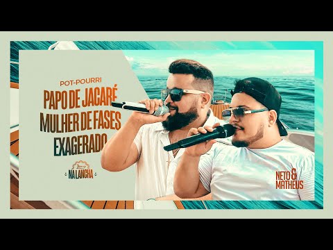 Neto & Matheus - PAPO DE JACARÉ + MULHER DE FASES + EXAGERADO - NA LANCHA ???? | LANÇAMENTO