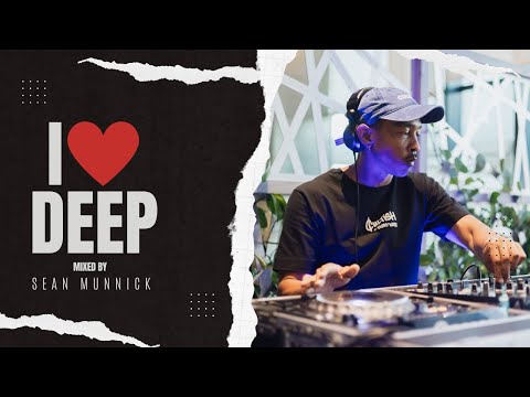 Sean Munnick - i love deep #1