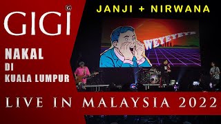 Download lagu GIGI LIVE IN MALAYSIA 2022 : JANJI   NIRWANA mp3