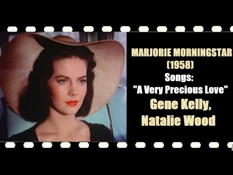 MARJORIE MORNINGSTAR (1958) Songs "A Very Precious Love" Gene Kelly, Natalie Wood