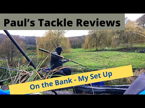 Paul’s Tackle Reviews - On the Bank - My Set Up
