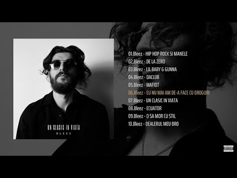 Bleez - EU NU MAI AM DE-A FACE CU DROGURI
