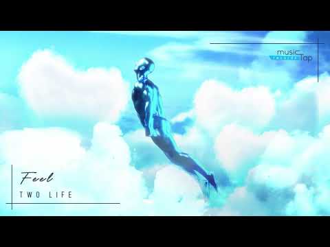 Two Life - Feel (musicTap Release)