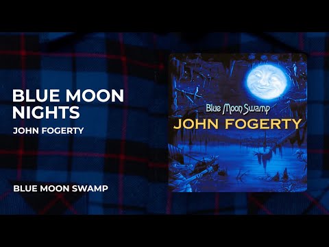 Blue Moon Nights - Fogerty John