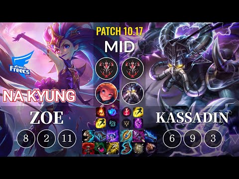 AF Na Kyung Zoe vs Kassadin Mid - KR Patch 10.17