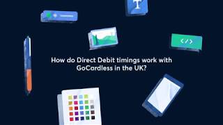 How Direct Debit timings work with GoCardless in the UK