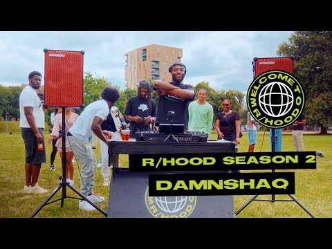 R/HOOD | DAMNSHAQ | Live DJ SET from Deptford Green | EP7