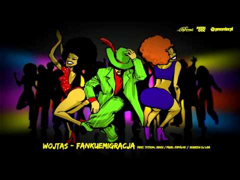 Wojtas ft. Tytson, Sensi - Fankuemigracja