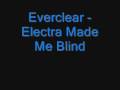 everclear   electra made me blind