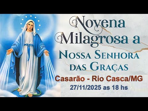 Novena Nossa senhora das Graças no Casarão - Rio Casca/MG