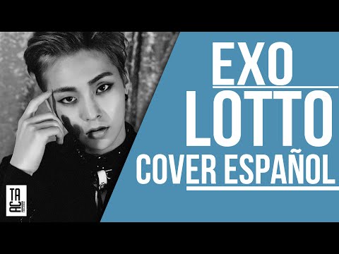 EXO - Lotto [ Cover Español / Spanish Cover ] By Taca