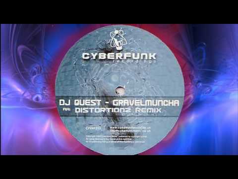 DJ Quest - Gravelmuncha (Distortionz Remix) - Cyberfunk Records - Breakbeat, Nuskool Breaks