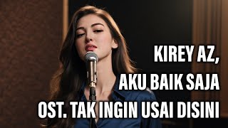 Download lagu Aku Baik Saja - OST. Tak Ingin Usai Disini (Cover version) mp3 Download lagu Aku Baik Saja - OST. Tak Ingin Usai Disini (Cover version) mp3